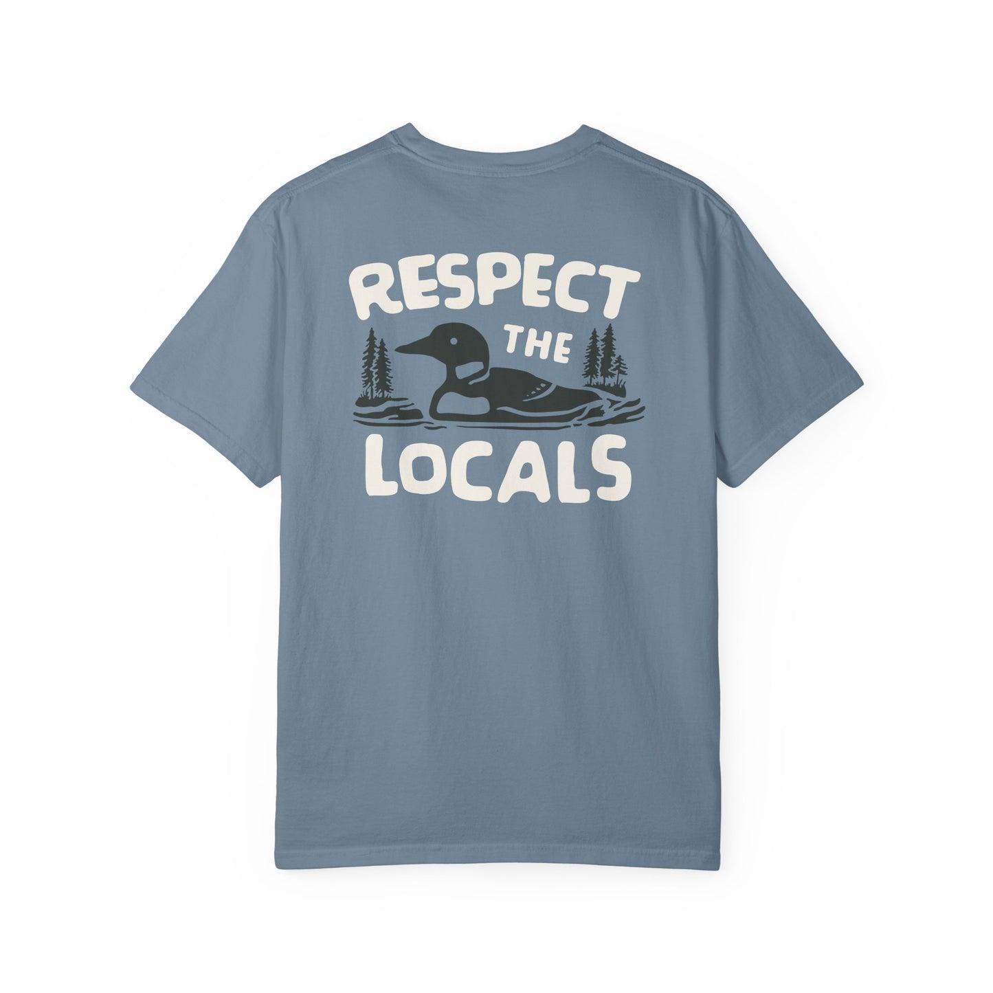Respect the Locals Loon Tee