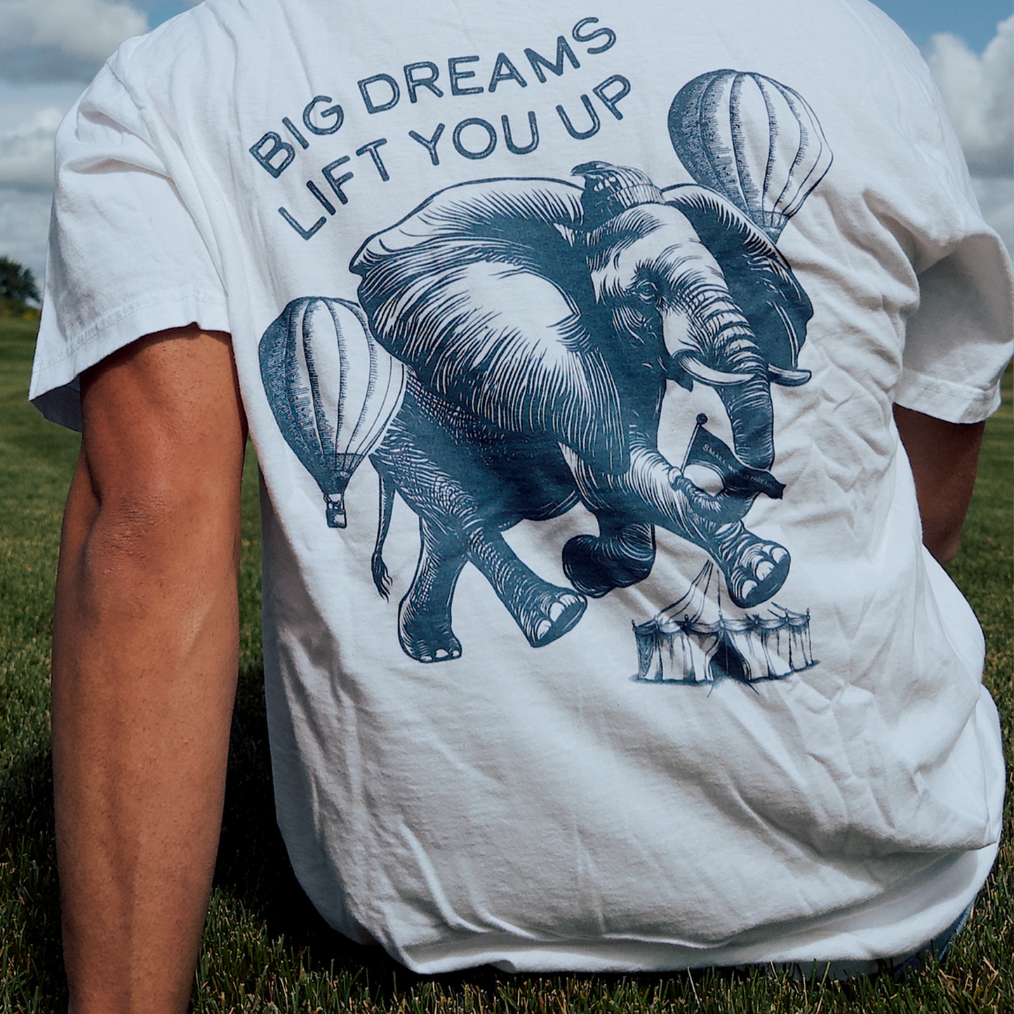 Big Dreams Lift You Up